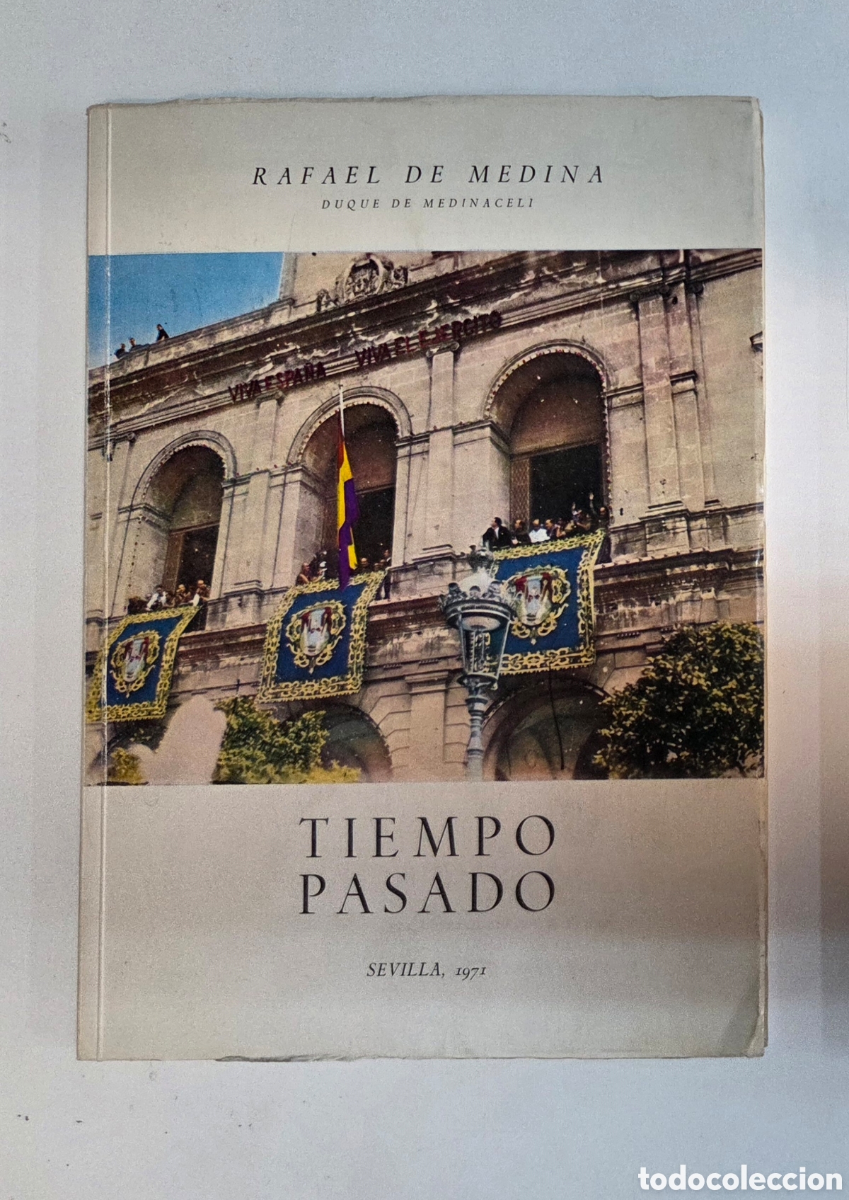 Libros de segunda mano: Tiempo Pasado. Rafael de Medina, Duque de Medinaceli. 1971.