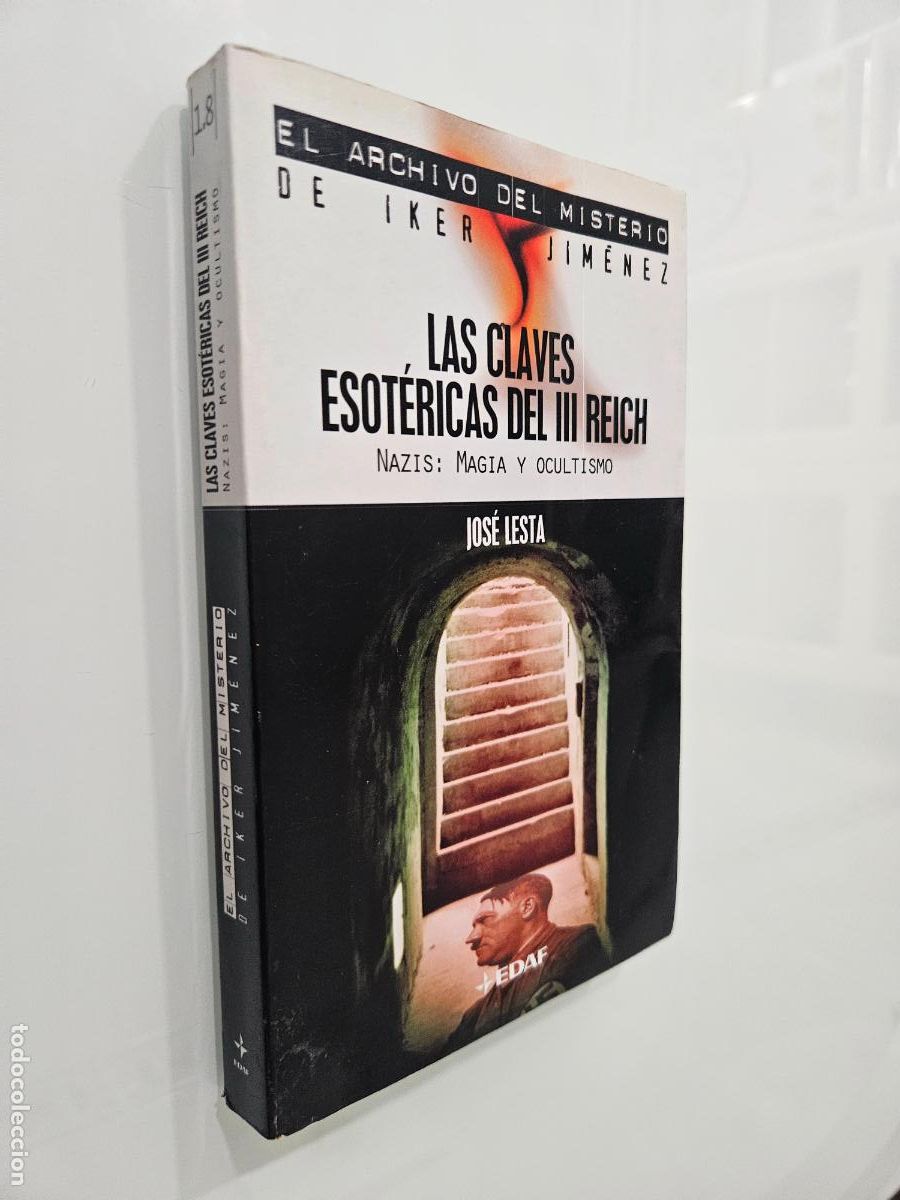 Libros de segunda mano: Las claves esot&eacute;ricas del III Reich. Nazis: magia y ocultismo | Lesta Mosquera | Edaf, 2005
