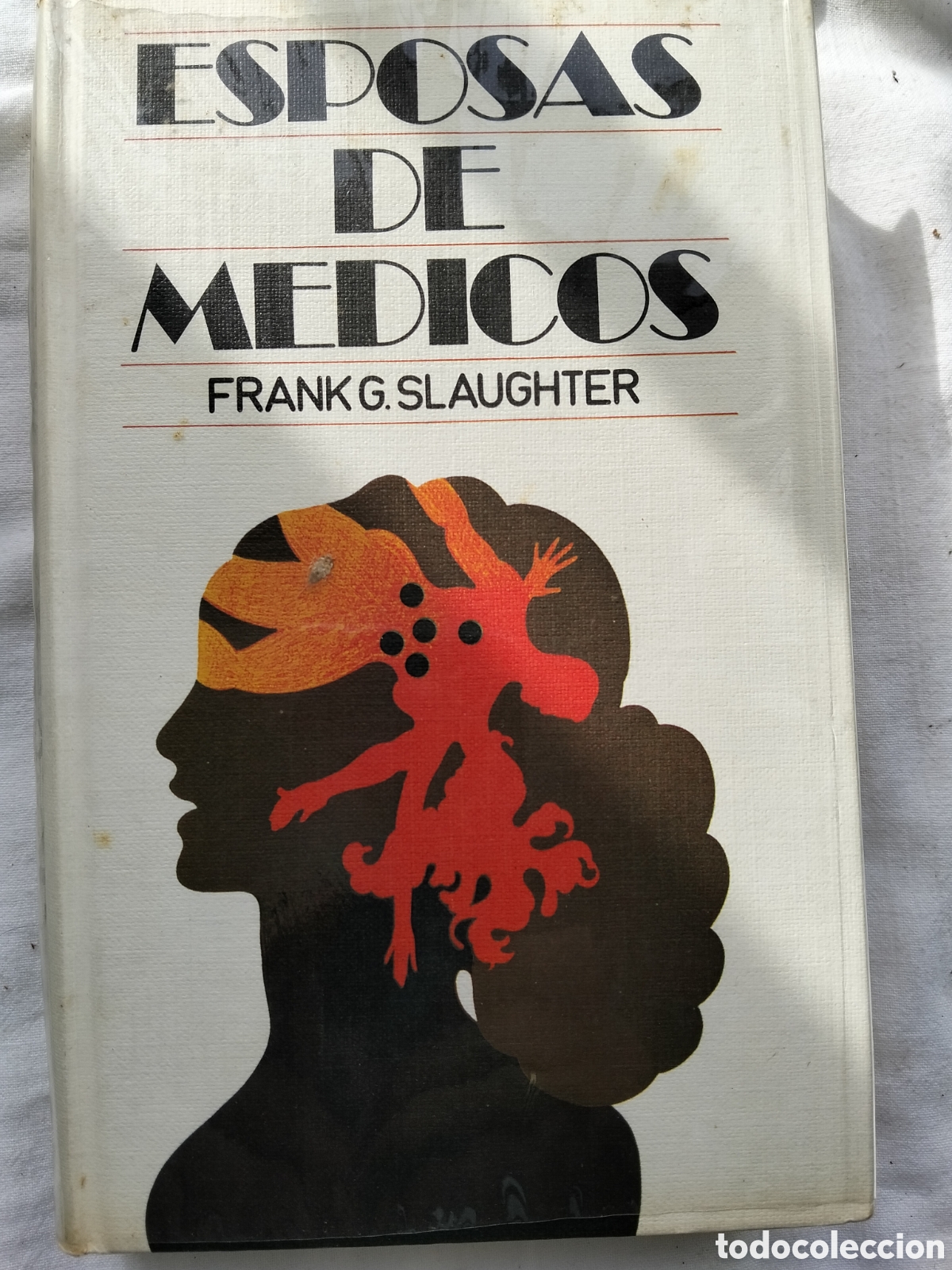 Libros de segunda mano: ESPOSAS DE M&Eacute;DICOS FRANKG SLAUGHTER - Foto 1