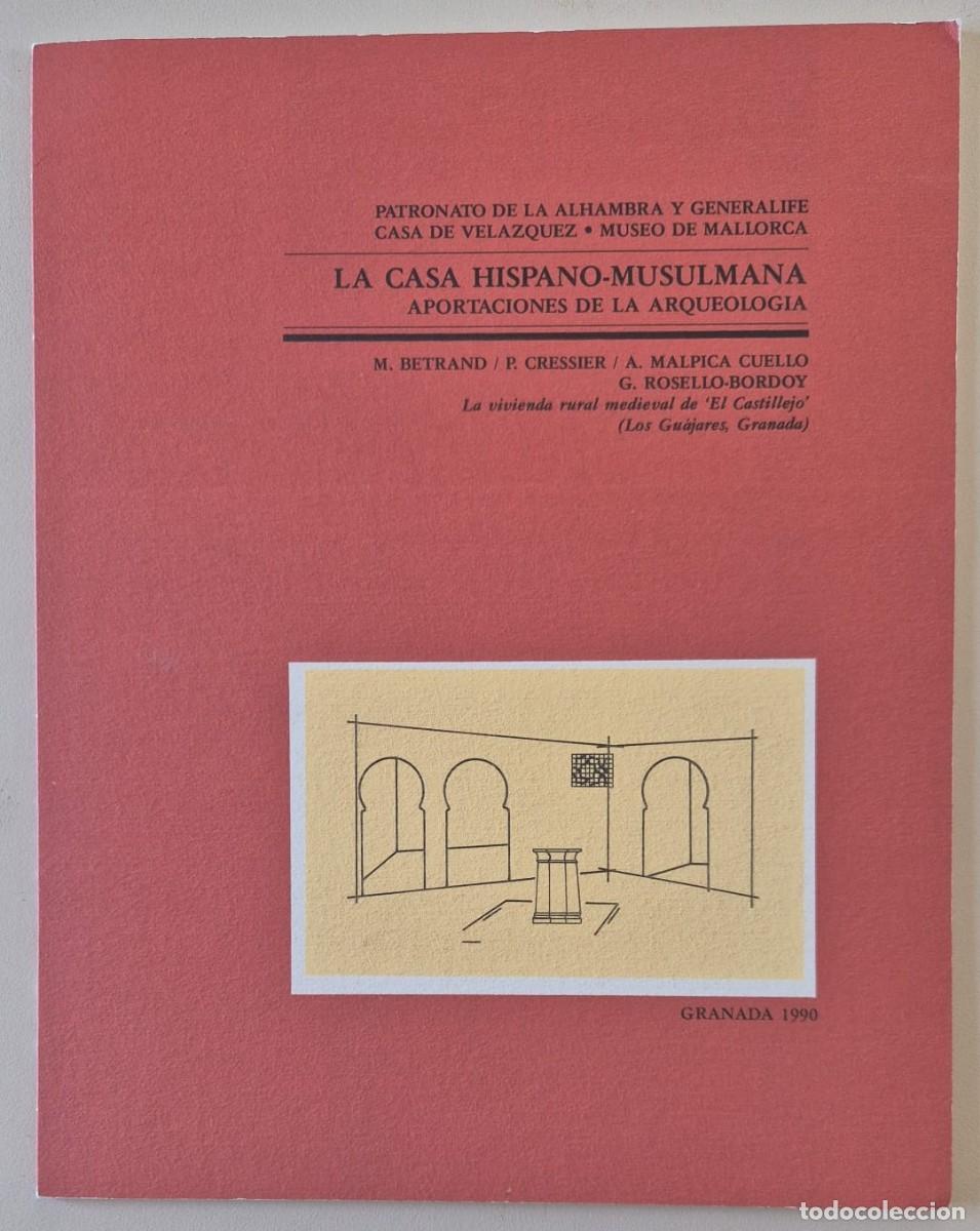 Libros de segunda mano: La vivienda rural medieval de El Castilleto (Los Gu&aacute;jares, Granada)