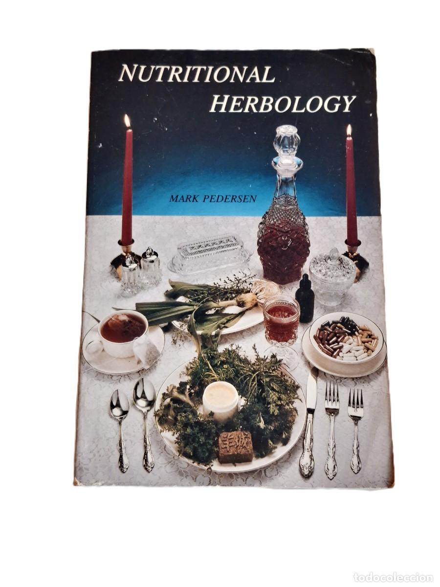 Libros de segunda mano: LIBRO VINTAGE &rdquo;NUTRITIONAL HERBOLOGY&rdquo; - MARK PEDERSEN 1998 - Foto 1