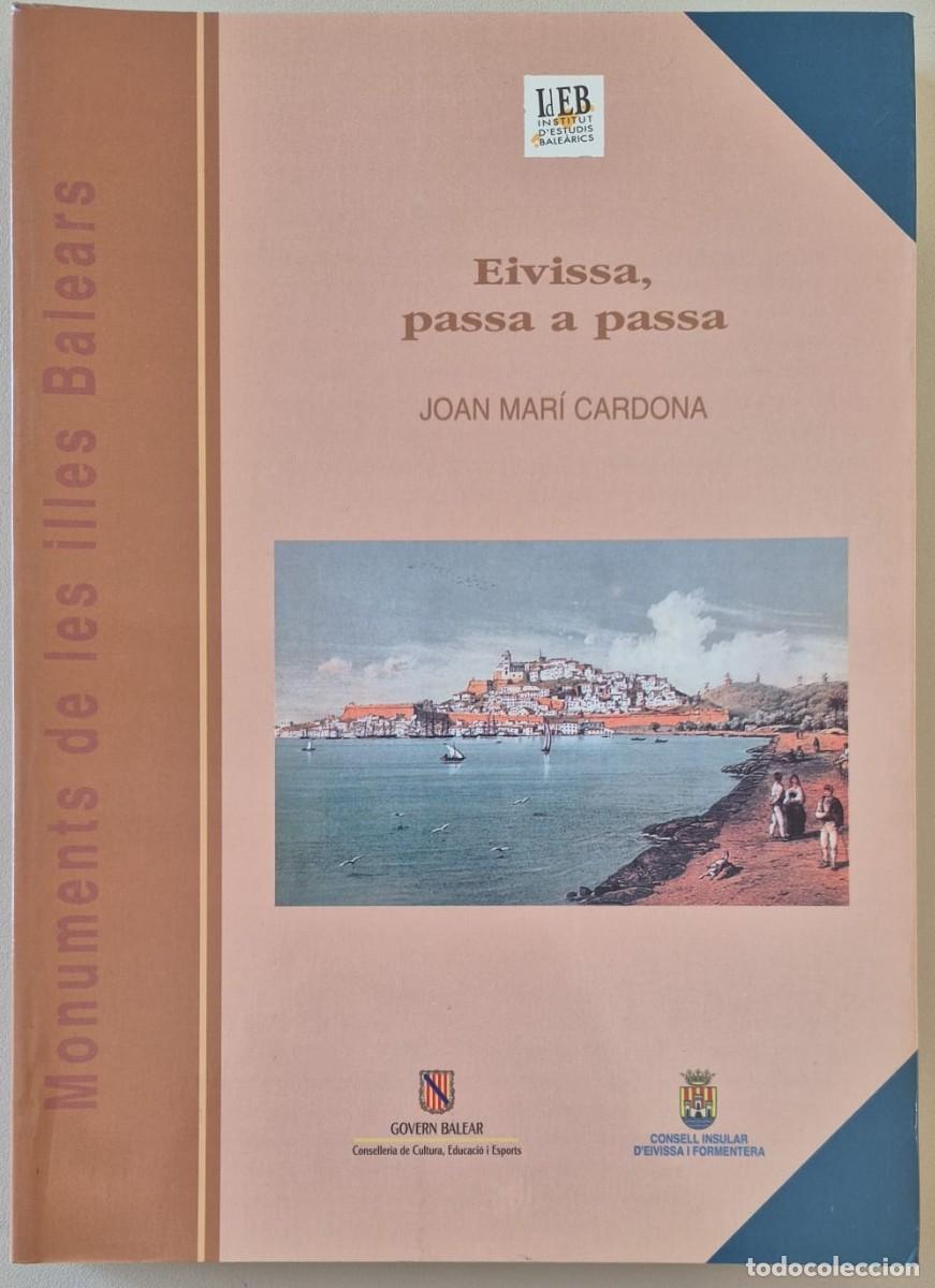 Libros de segunda mano: Monuments de les illes Balears 15. Eivissa, passa a passa