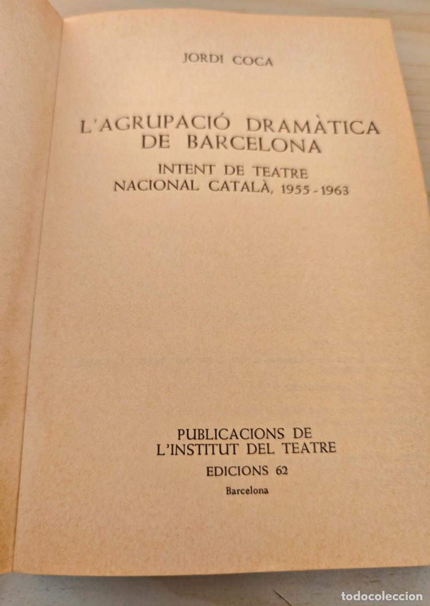 Libros de segunda mano: TEATRE - LAGRUPACIO DRAMATICA DE BARCELONA - Foto 3