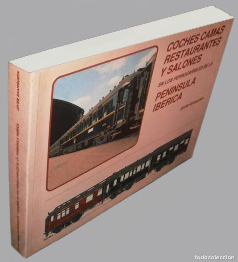Libros de segunda mano: �F3074 - COCHES CAMAS. RESTAURANTES. SALONES. FERROCARRILES PENINSULA IBERICA. TREN.