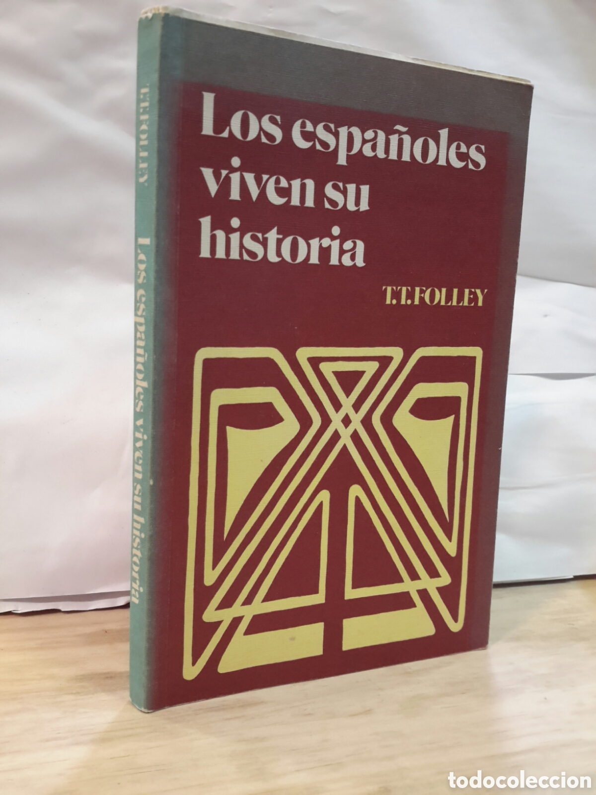 Second hand books: Los espa&ntilde;oles viven su historia - T.T. Folley