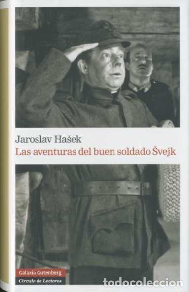 Livres d'occasion: Las Aventuras del Buen Soldado Svejk - Hasek, Jaroslav - Galaxia Gutenberg - Narrativa, N&ordm; 58