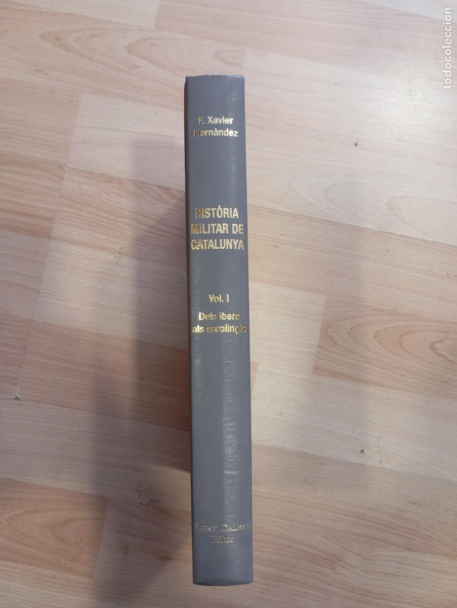 Libros de segunda mano: 'Historia militar de Catalunya'. F. Xavier Hern&agrave;ndez. Vol. 1 Dels ibers als carolingis.