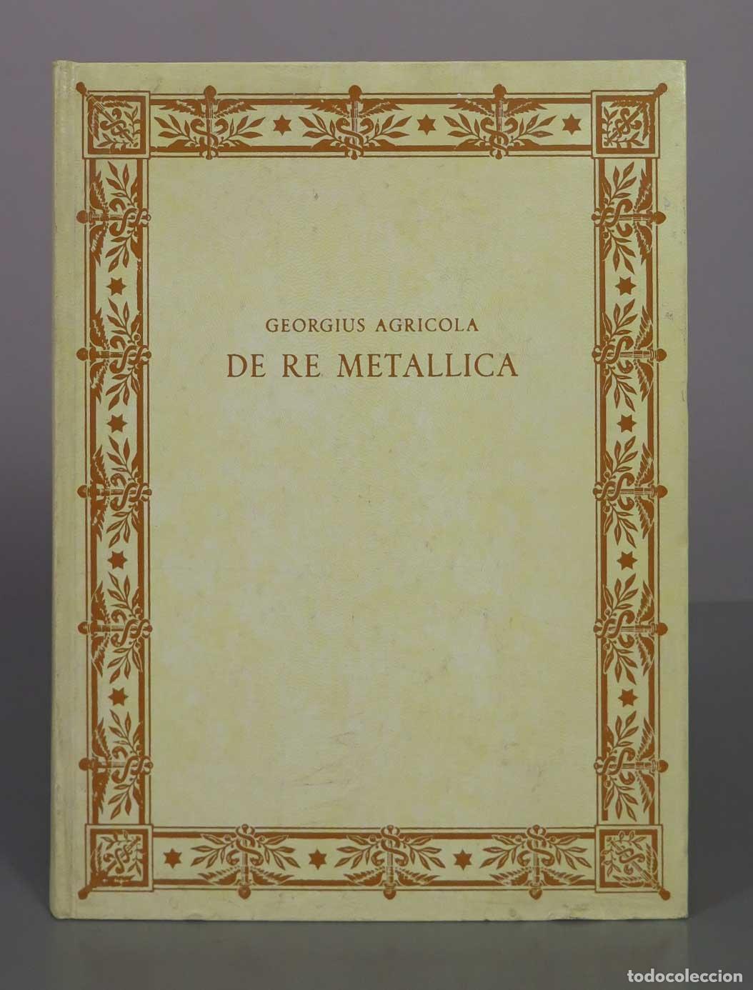 Libros de segunda mano: De Re Metallica: De la miner&iacute;a y los metales - Georgius Agricola - Ediciones de Arte y Bibliofilia