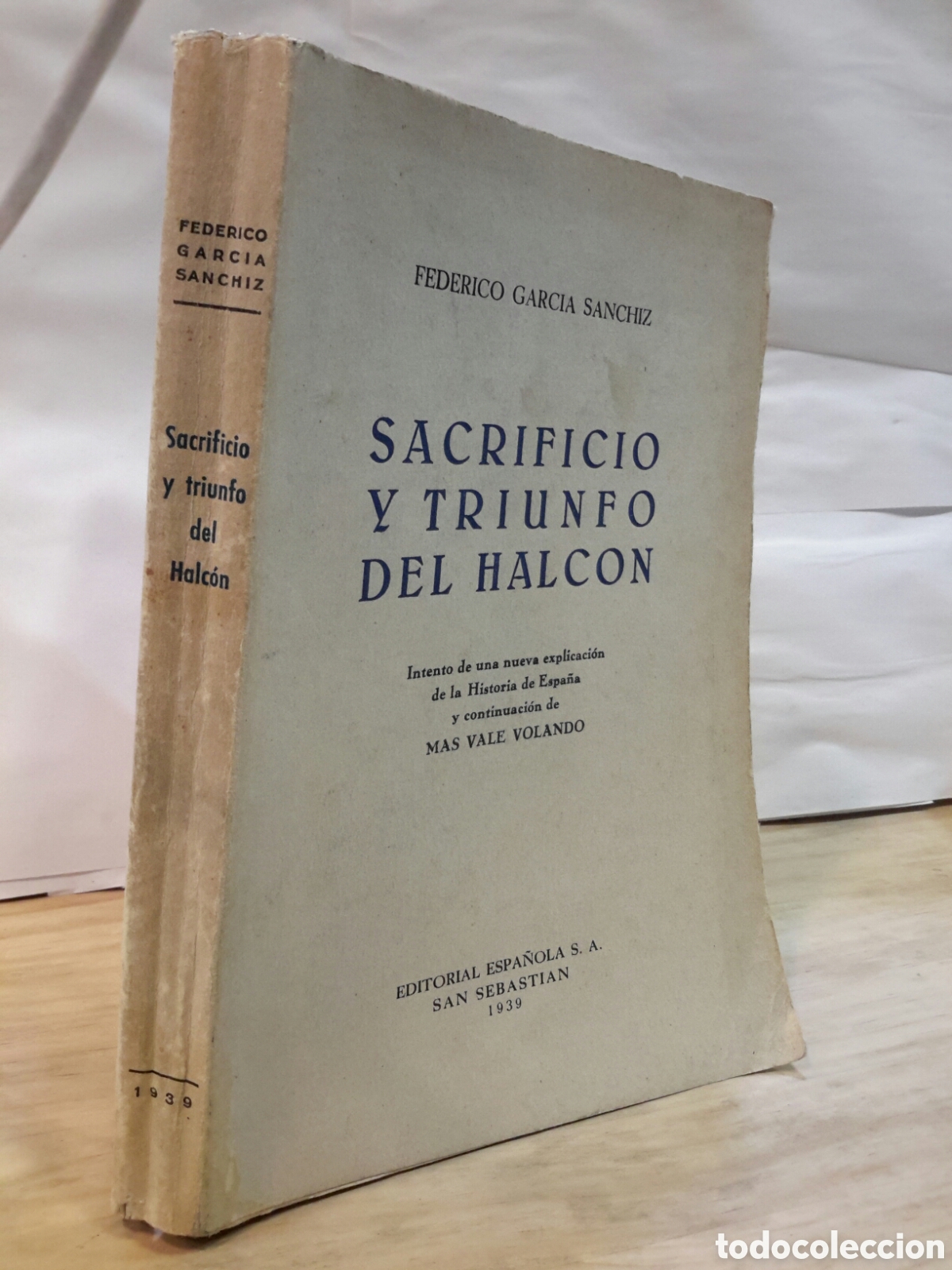 Second hand books: Federico Garcia Sanchiz - Sacrificio y triunfo del Halcon