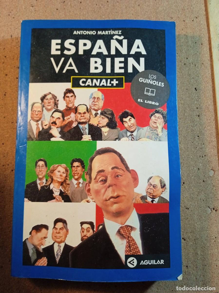 Libros de segunda mano: ESPA&Ntilde;A VA BIEN DE ANTONIO MARTINEZ - Foto 1