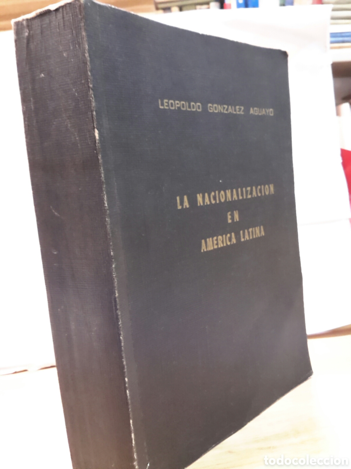 Libri di seconda mano: La Nacionalizacion en America Latina