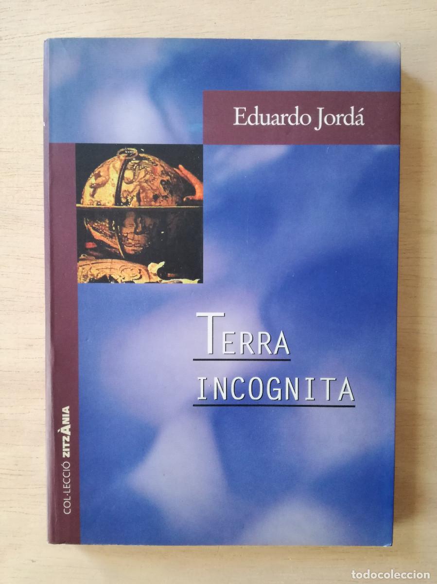 Libri di seconda mano: EDUARDO JORDA - TERRA INCOGNITA - DI7