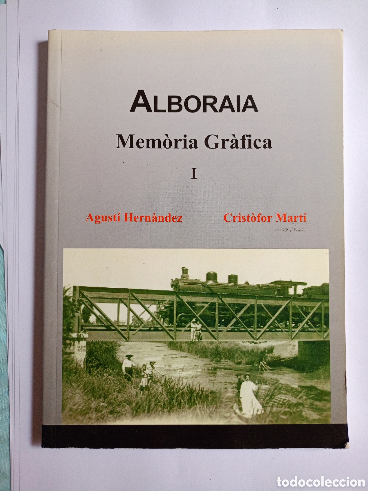 Second hand books: Alboraia Mem&ograve;ria Gr&agrave;fica, una obra documental sobre la historia visual de la localidad valenciana de