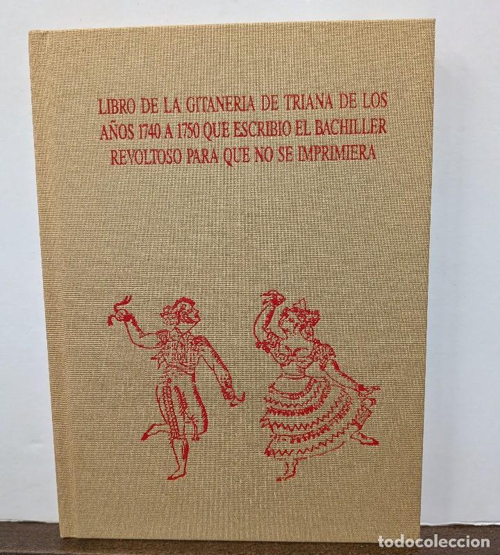 Libros de segunda mano: Libro de la gitaner&iacute;a de Triana - Bachiller Revoltoso - Antonio Castro Carrasco - 1995 - Gitanos