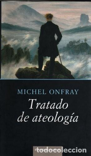 Libros de segunda mano: Tratado de ateolog&iacute;a - Michel Onfray - C&iacute;rculo de Lectores - Foto 1