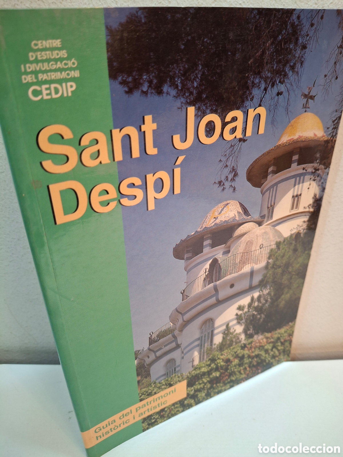 Libros de segunda mano: SANT JOAN DESPI, GUIA DEL PATRIMONI HISTORIC Y ARTISTIC, CEDIP, 1999