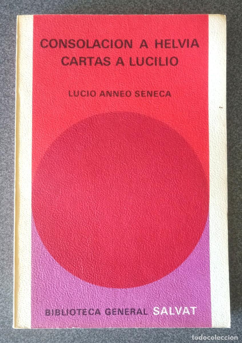 Libros de segunda mano: Consolaci&oacute;n A Helvia Cartas A Lucilio Lucio Anneo Seneca