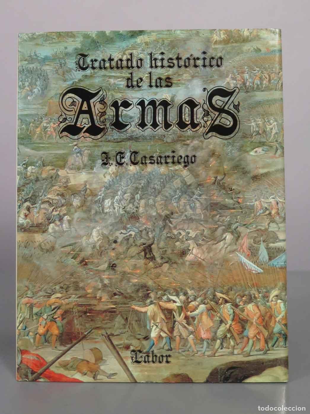 Libros de segunda mano: Tratado hist&oacute;rico de las armas - J. E. Casariego - Editorial Labor