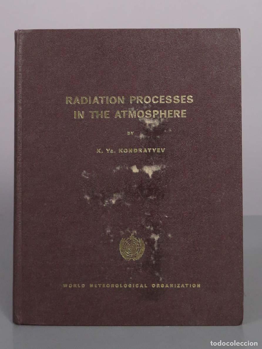 Libros de segunda mano: Radiation Processes in the Atmosphere - K. Ya. Kondratyev - World Meteorological Organization