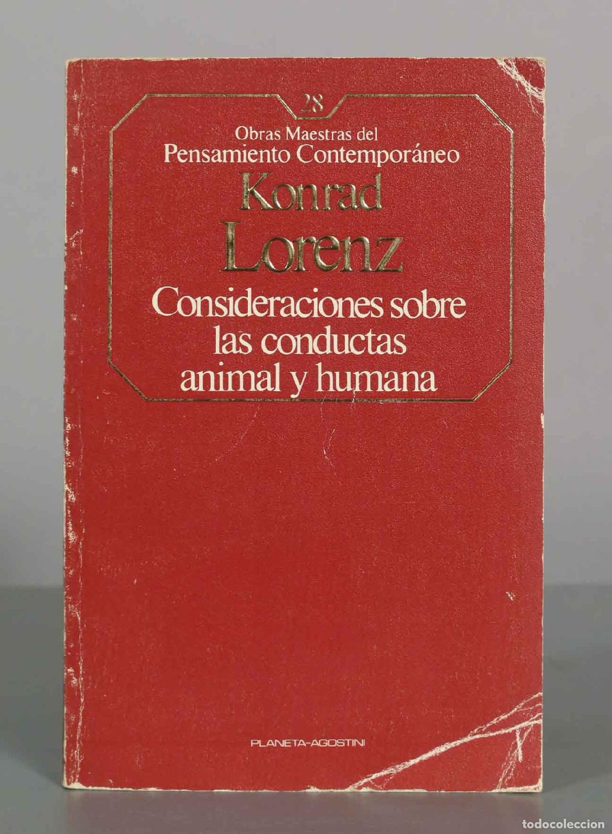 Libros de segunda mano: Consideraciones sobre las conductas animal y humana - Konrad Lorenz - Planeta-Agostini