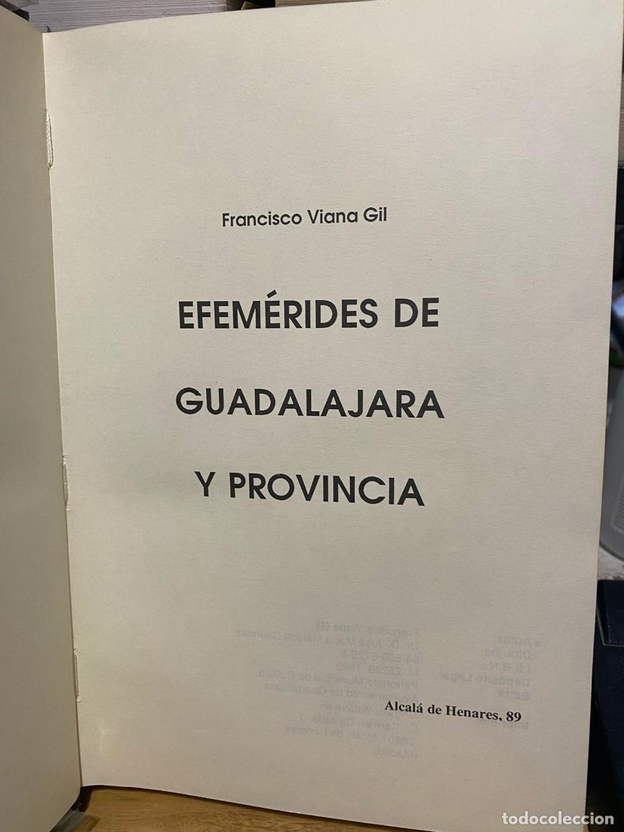 Libros de segunda mano: EFEMERIDES DE GUADALAJARA Y PROVINCIA, FRANCISCO VIANA GIL, ALCALA DE HENARES, 89