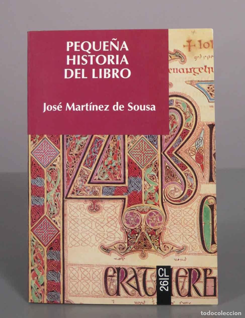 Libros de segunda mano: Peque&ntilde;a historia del libro - Jos&eacute; Mart&iacute;nez de Sousa - Ediciones Trea