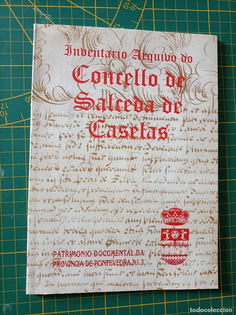 Libros de segunda mano: INVENTARIO ARQUIVO DO CONCELLO DE SALCEDA DE CASELAS. VV.AA. 1996