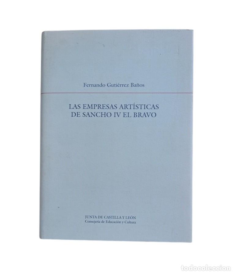 Gebrauchte B&uuml;cher: Guti&eacute;rrez Ba&ntilde;os, Fernando.- LAS EMPRESAS ART&Iacute;STICAS DE SANCHO IV EL BRAVO (1997)