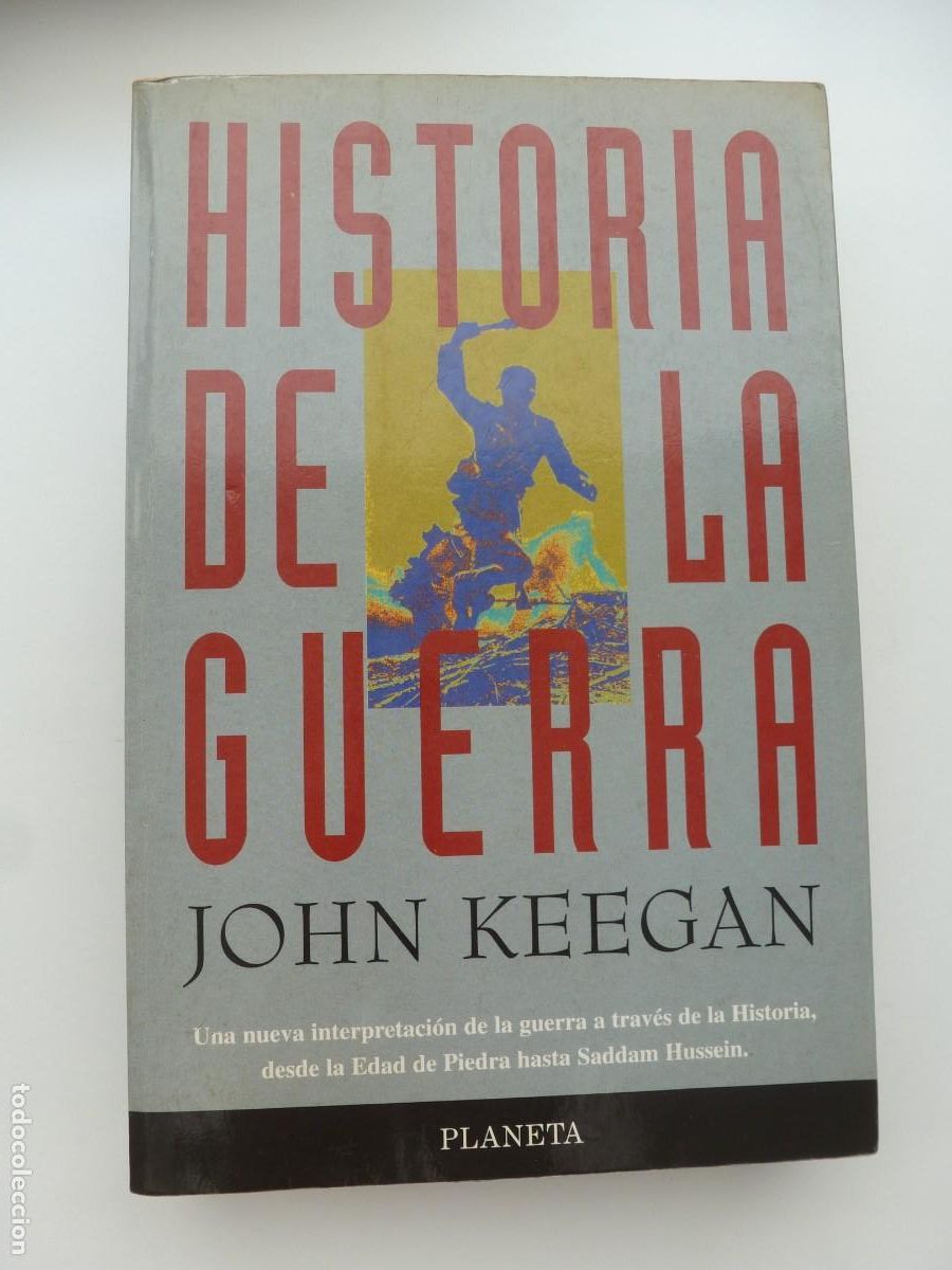 Libros de segunda mano: HISTORIA DE LA GUERRA. JOHN KEEGAN. PLANETA - Foto 1