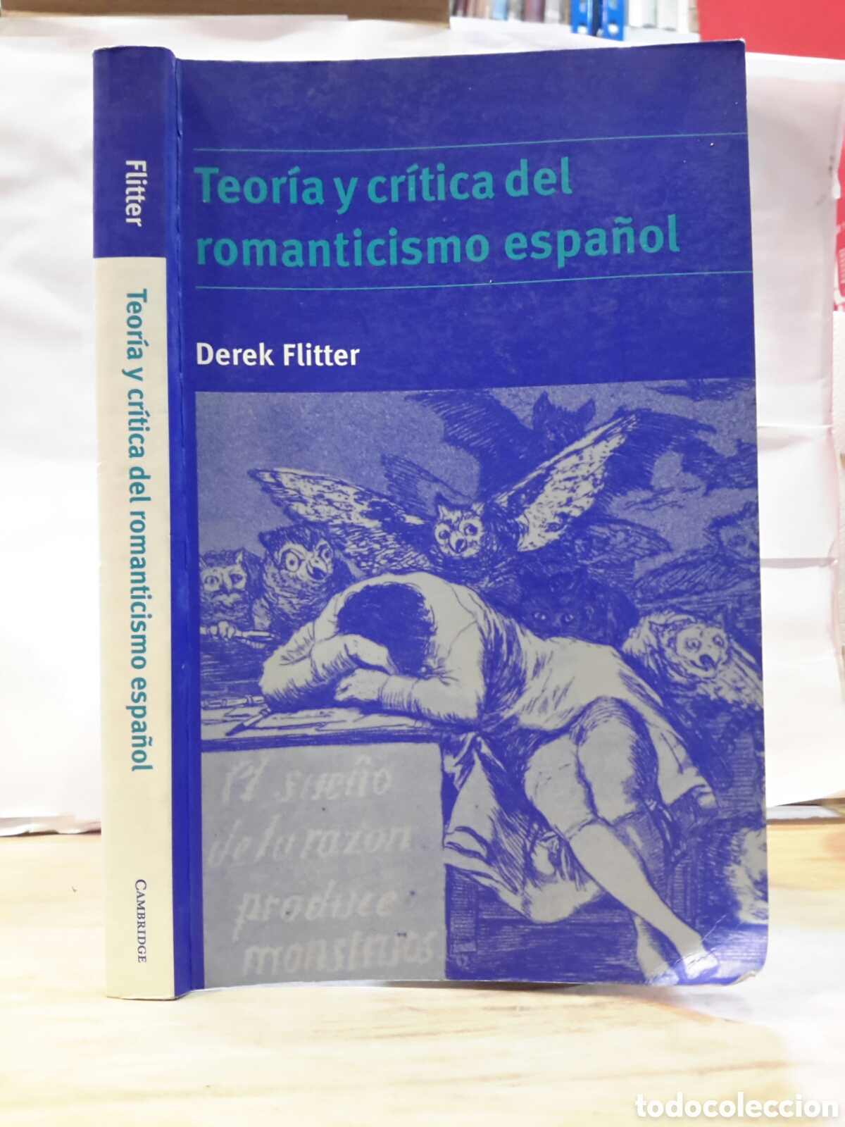 Gebrauchte B&uuml;cher: Derek Flitter. Teoria y Critica del Romanticismo Espa&ntilde;ol.