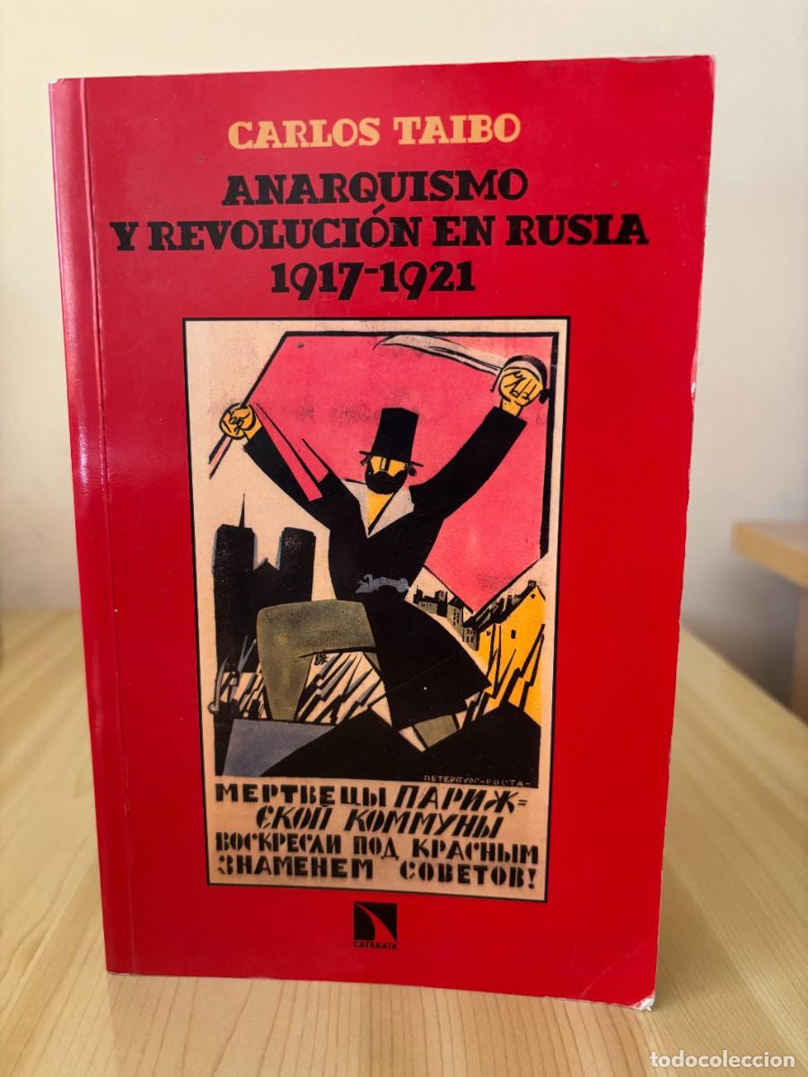 Libros de segunda mano: Anarquismo y revoluci&oacute;n en Rusia, 1917-1921 (Carlos Taibo, 2017)