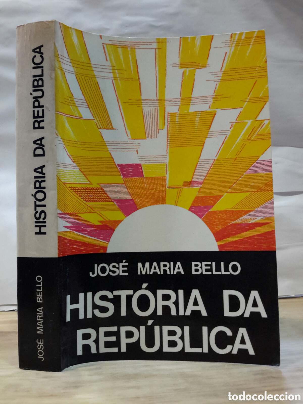 Second hand books: Jose Maria Bello. Historia da Republica