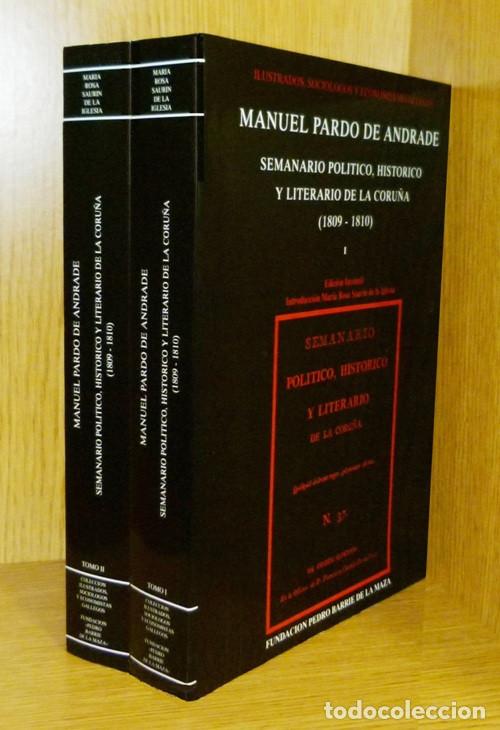 Libros de segunda mano: �F3167 - MANUEL PARDO DE ANDRADE. SEMANARIO POLITICO HISTORICO LITERARIO DE LA CORU&Ntilde;A. [2 TOMOS].