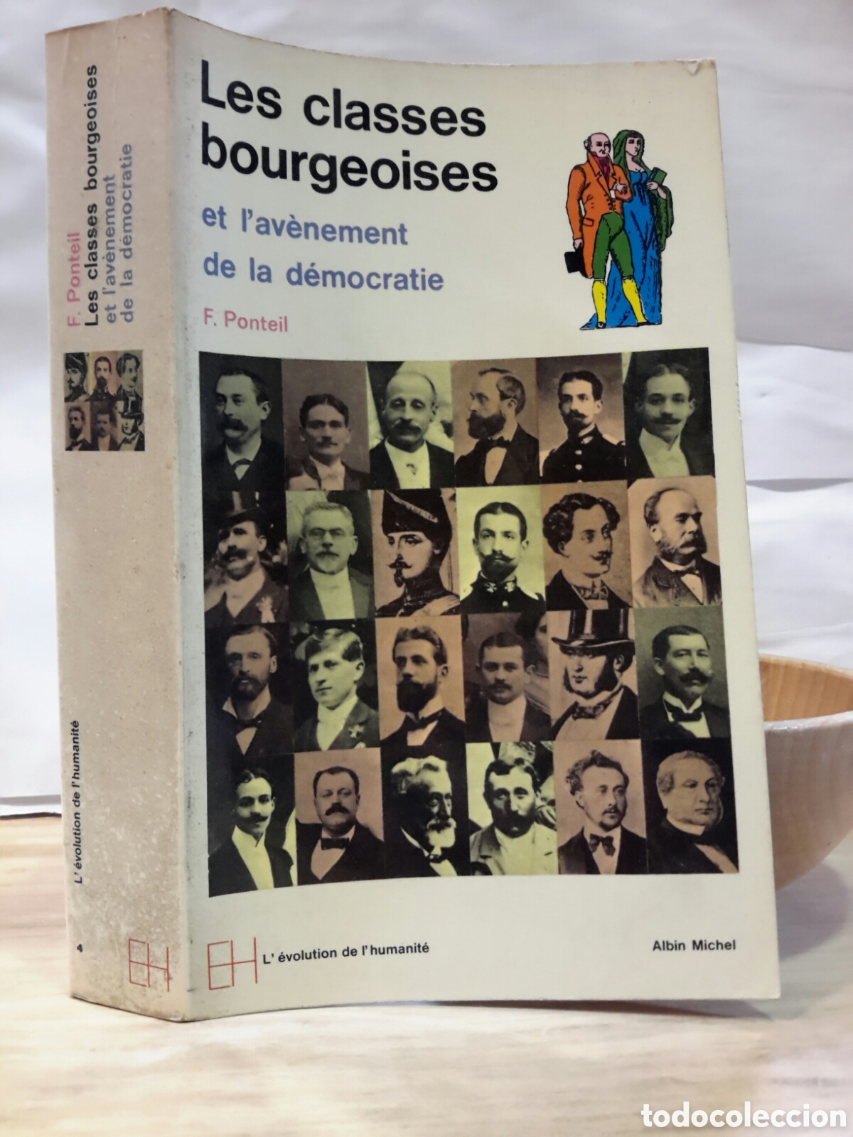 Gebrauchte B&uuml;cher: F. Ponteil. Les Classes Bourgeoises et l'avenement de la democratie