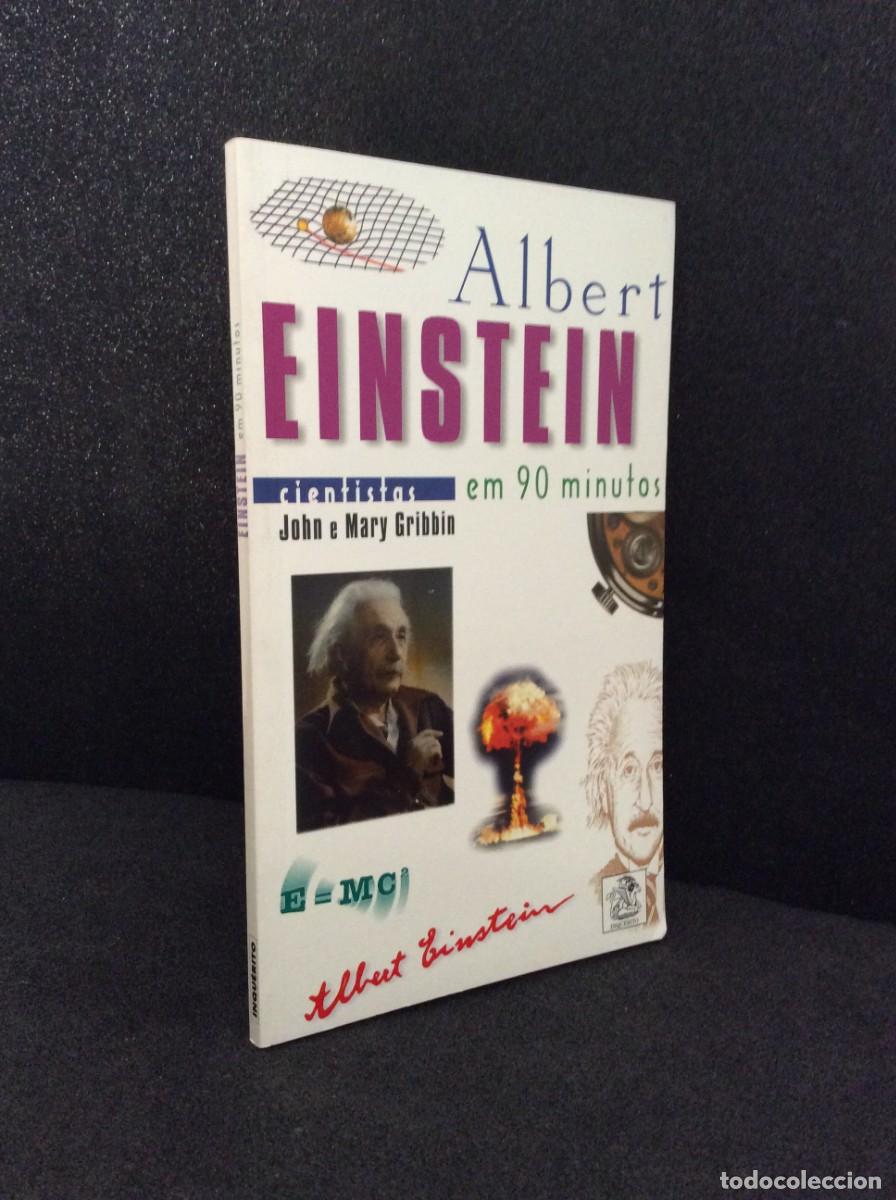 Libros de segunda mano: Tema: Cientistas, em 90 minutos - Albert Einstein. Por John e Mary Gribbin, 2002. Livro nunca lido
