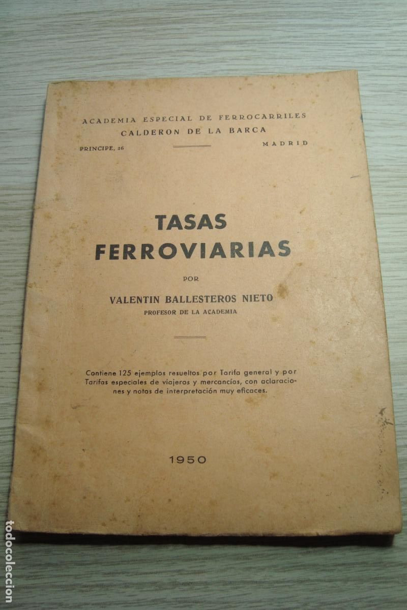 Libros de segunda mano: VALENTIN BALLESTEROS NIETO. TASAS FERROVIARIAS. ACADEMIA FERROCARRILES CALDERON BARCA 1950.
