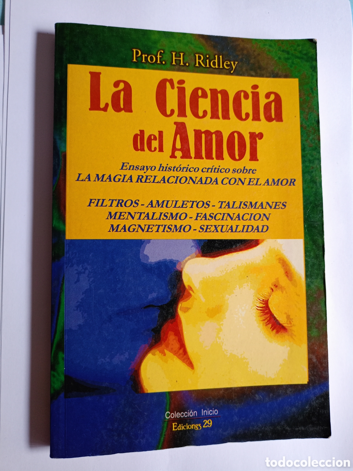 Gebrauchte B&uuml;cher: LA CIENCIA DEL AMOR. H. RIDLEY. LA MAGIA RELACIONADA CON EL AMOR.