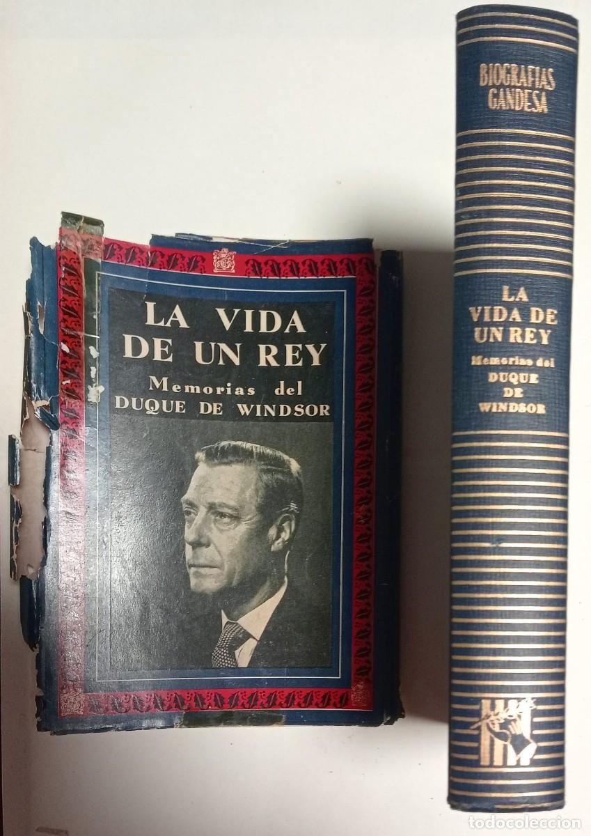 Libros de segunda mano: LA VIDA DE UN REY - MEMORIAS DEL DUQUE DE WINDSOR - BIOGRAF&Iacute;A GANDESA 1958, M&Eacute;XICO