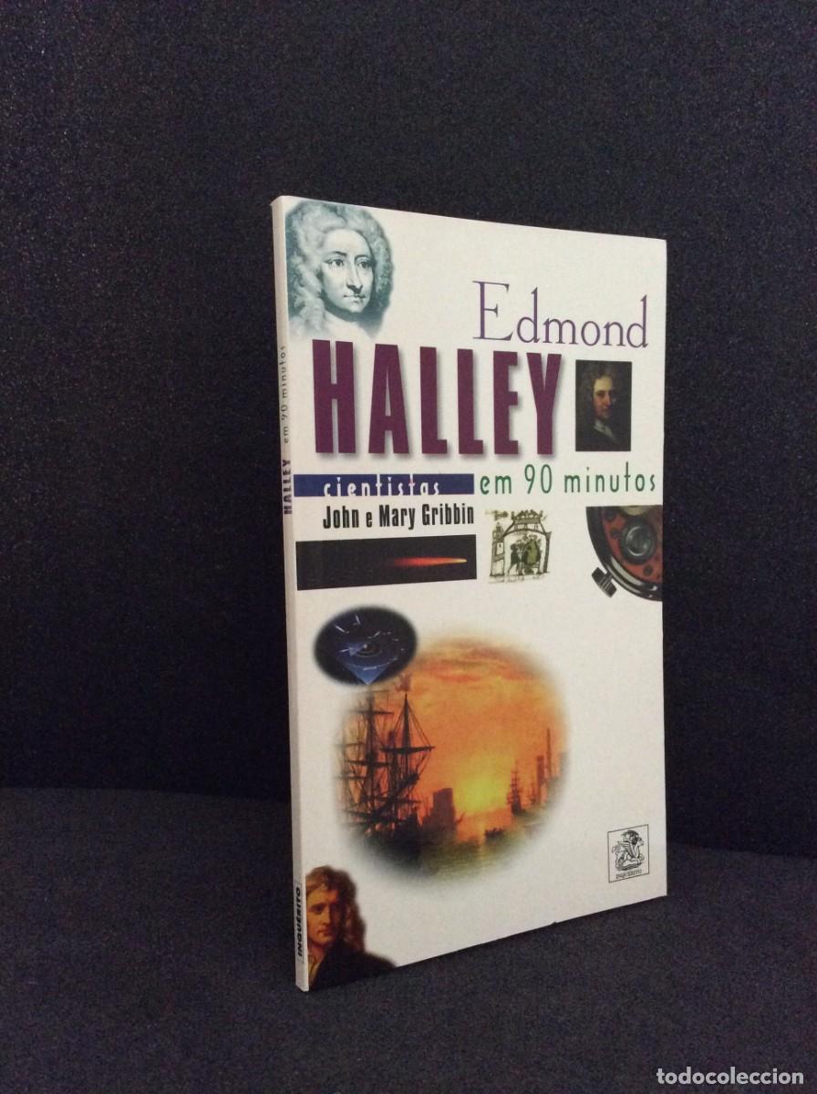 Libros de segunda mano: Tema: Cientistas, em 90 minutos - Edmond Halley. Por John e Mary Gribbin, 1998. Livro nunca lido