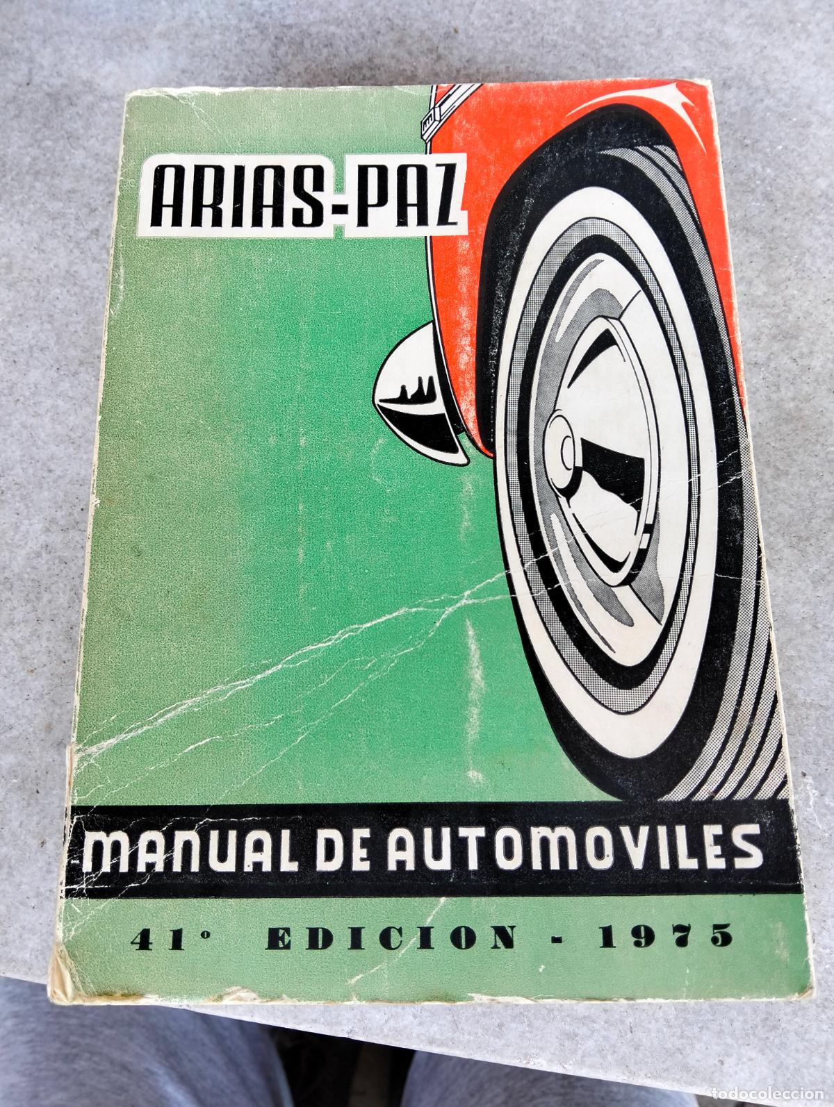 Livros em segunda m&atilde;o: Arias paz manual de automoviles 41&ordm; edicion 1975