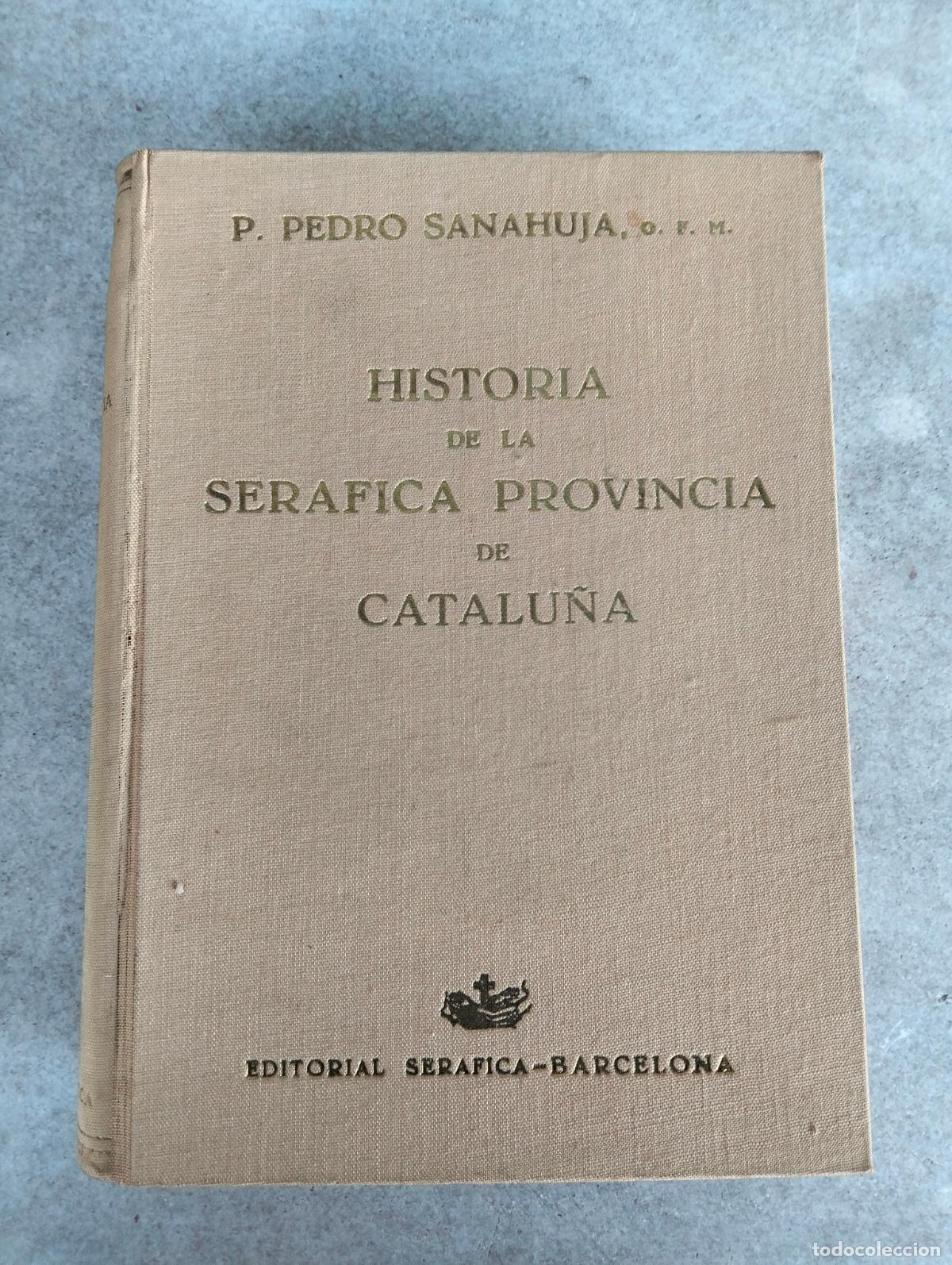 Livros em segunda m&atilde;o: Historia de la serafica provincia de catalu&ntilde;a p pedro sanahuja