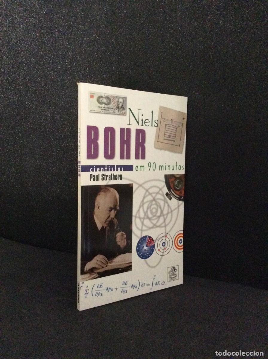 Libros de segunda mano: Tema: Cientistas, em 90 minutos - Niels Bohr. Por Paul Strathern, 1999. Livro nunca lido