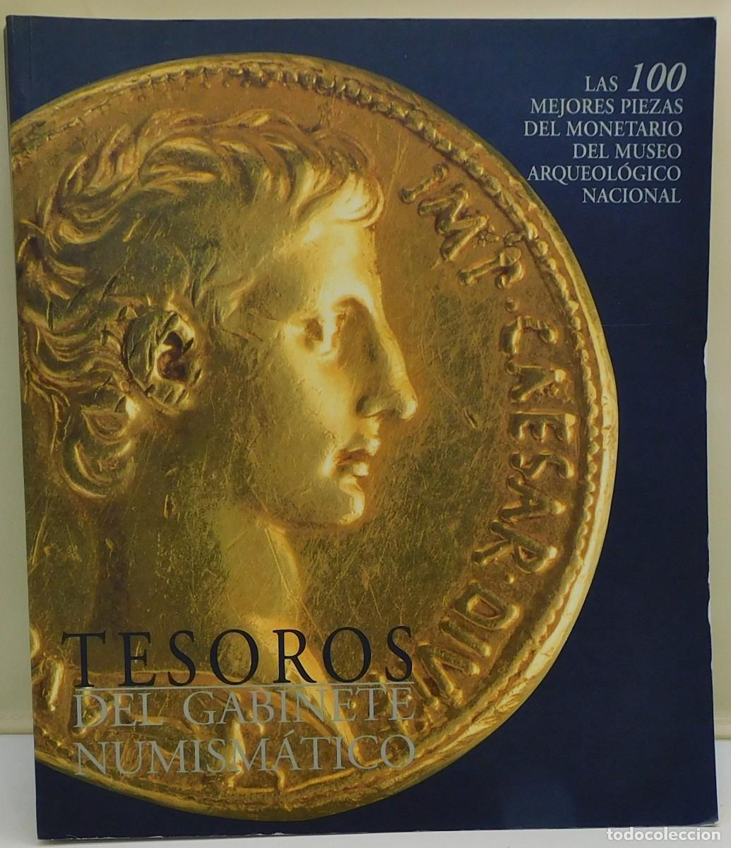 Livres d'occasion: TESOROS DEL GABINETE NUMISM&Aacute;TICO. MUSEO ARQUEOL&Oacute;GICO NACIONAL