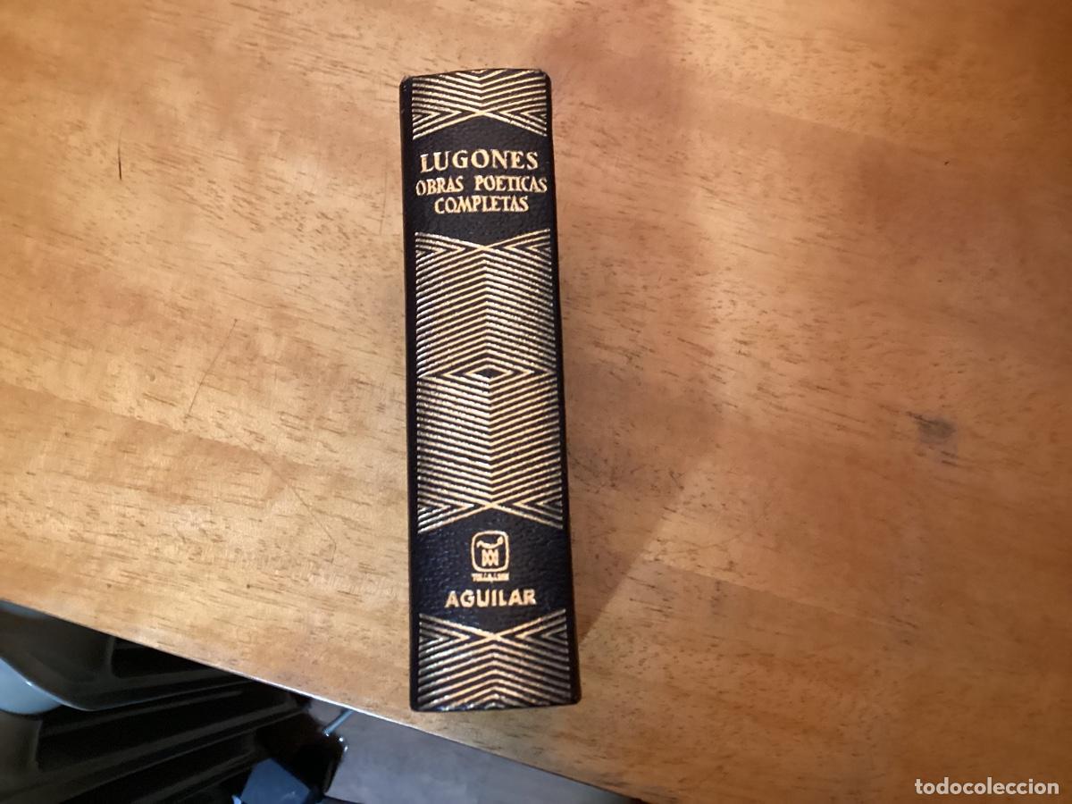 Libros de segunda mano: Obras Po&eacute;ticas Completas Leopoldo Lugones. Aguilar, colecci&oacute;n Joya, 1974