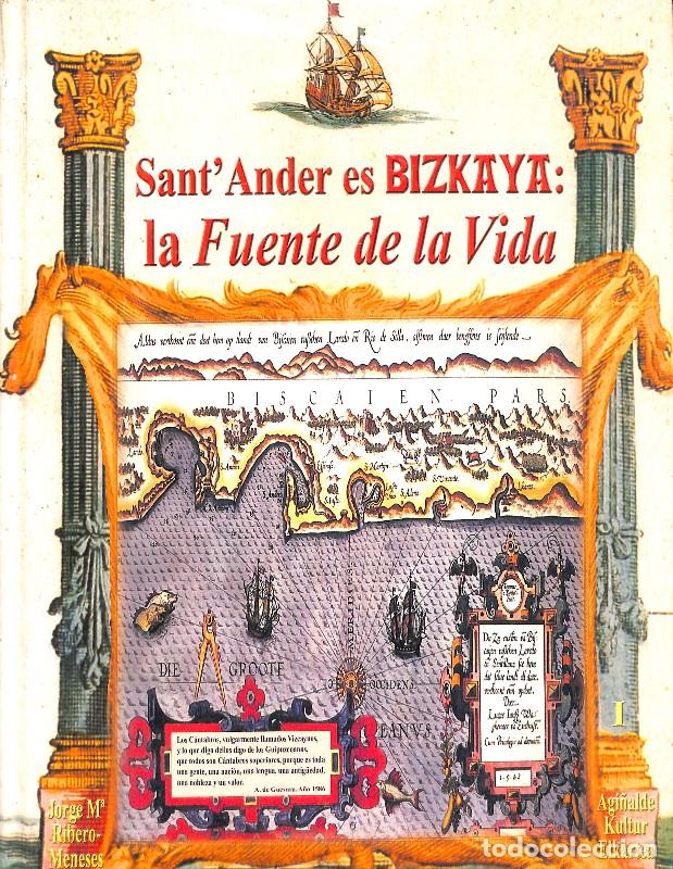 Libros de segunda mano: Sant'Ander es BIZKAYA: la Fuente de la Vida - Jorge Mar&iacute;a Ribero-Meneses L&aacute;zaro - Agi&ntilde;alde - Vol: I