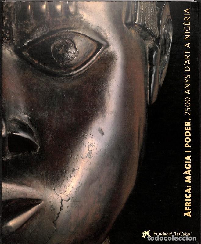 Gebrauchte B&uuml;cher: &Agrave;frica: m&agrave;gia i poder. 2500 anys d'art a Nig&egrave;ria - John Picton, Mich&egrave;le Coquet - Fundaci&oacute; la Caixa