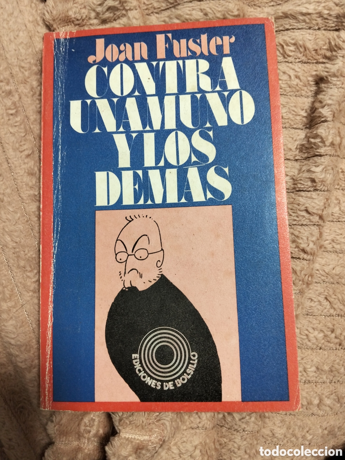 Libros de segunda mano: Contra Unamuno y los dem&aacute;s. Joan Fuster