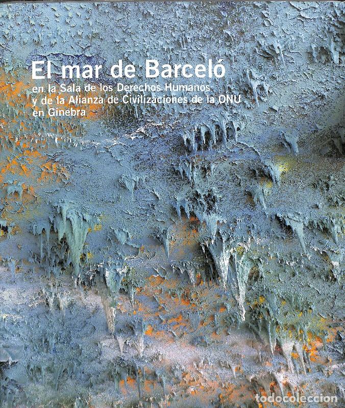 Libros de segunda mano: El Mar de Barcel&oacute; en la ONU - Rodrigo Rey Rosa, Miquel Barcel&oacute; y Agust&iacute; Torres - Ediciones Pen&iacute;nsula