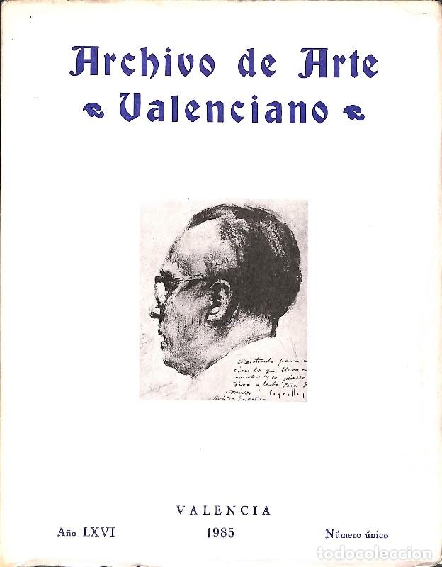 Libros de segunda mano: Archivo de Arte Valenciano: A&ntilde;o LXVI, 1985. N&uacute;mero &uacute;nico - Real Academia Bellas Artes