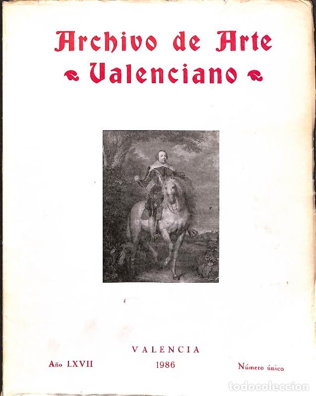 Libros de segunda mano: Archivo de Arte Valenciano: A&ntilde;o LXVII, 1986. N&uacute;mero &uacute;nico - Real Academia Bellas Artes